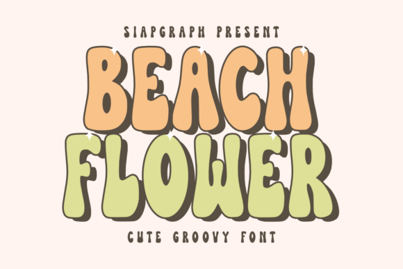 Beach Flower: A Fun and Cheerful Display Font for Crafters