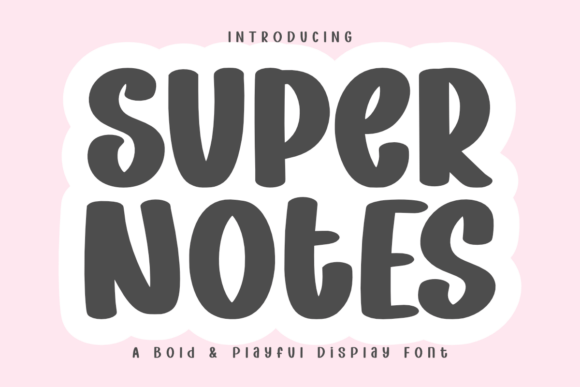 Super Notes: A Bold and Playful Display Font for Web Design